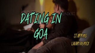 Dating in Goa – 2024 – Hindi Hot Short Film – Lavaott