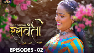Raswanti – S01E02 – 2025 – Hindi Hot Web Series – Teflix