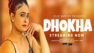 Dhokha – S01E01 – 2023 – Hindi Uncut Web Series – Fliz
